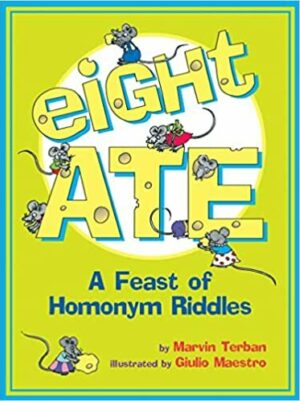 Eight Ate: A Feast of Homonym Riddles